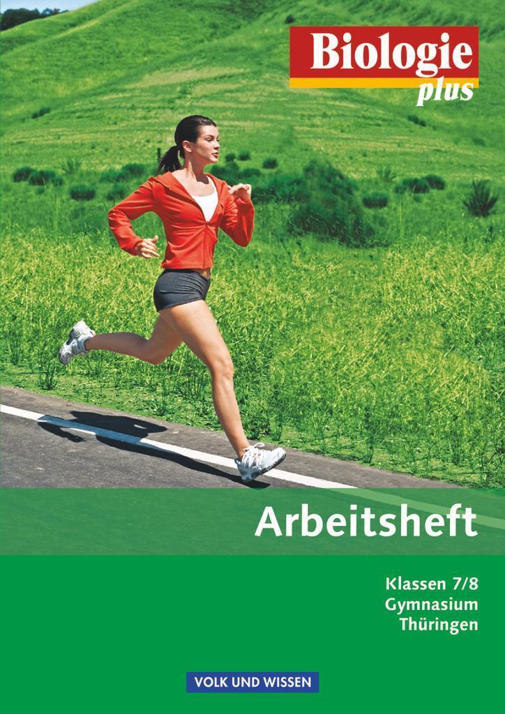 Thumbnail - Biologie Plus 7./8. Schuljahr. Arbeitsheft Gymnasium Thüringen |