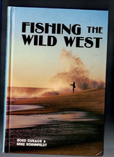 FISHING IN THE WILD WEST by ROSS CUSACK & MIKE ROENNFELDT