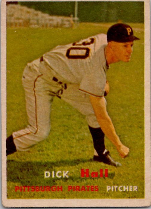 1957 Topps DICK HALL Pittsburgh Pirates VG+ Condition SEMI HIGH #308