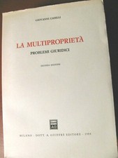 LA MULTIPROPRIETA' - Problemi giuridici- Caselli - Giuffrè- 1984 