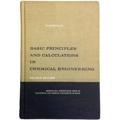 Basic Principles and Calculations in Chemical Engineering 2nd 1967 Hardcover