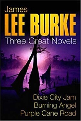 Three Great Novels : Dixie City Jam; Burning Angel; Purple Cane R