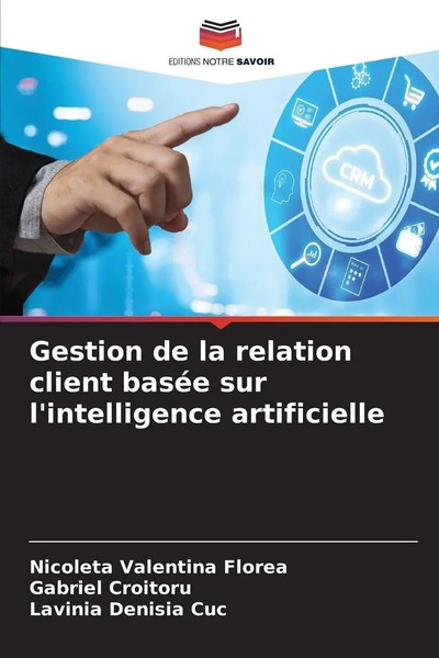 Nicoleta Valentina Florea (U. A.) | Gestion De La Relation Client BaséE Sur...-image