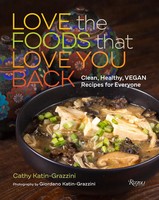 Love The Foods That Love You Back | Clean, Healthy, Vegan Recipes For Everyone