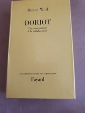 PPF/Dieter WOLF/DORIOT DU COMMUNISME A LA COLLABORATION1969 EO