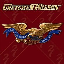 I Got Your Country Right Here von Gretchen Wilson von... | CD | Zustand sehr gut