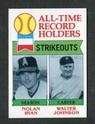 Nolan Ryan / Walter Johnson All-Time Record Holder 1979 Topps Baseball Card #417