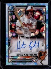 2021 Bowman Sapphire Heston Kjerstad Chrome Auto Aqua Refractor #/99 Orioles