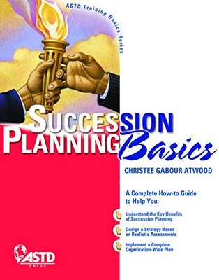 Succession Planning Basics - paperback Atwood, Christee Gabour