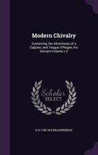 Modern Chivalry, Brackenridge, H H, Hardback