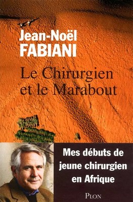 Le Chirurgien et le Marabout, Jean-Noël FABIANI