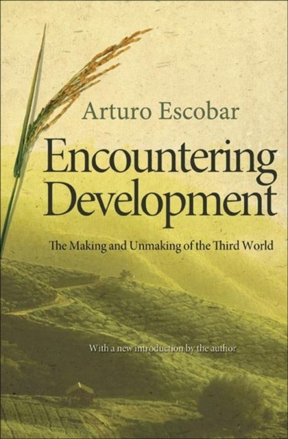 Encountering Development by Arturo Escobar (Paperback Book)