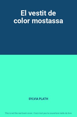Das Kleid in der Farbe Mostassa, SYLVIA PLATH