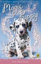Bentley, Sue : Magic Puppy: Party Dreams (Magic Puppy, FREE Shipping, Save £s