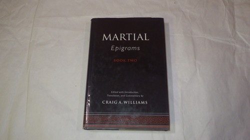 Martial's Epigrams Book Two by Martial; Martial Williams, Craig A.