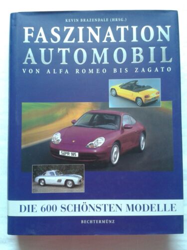 Faszination Automobil von Alfa Romeo bis Zagato Die 600 schönsten Modelle - Picture 1 of 3