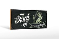 Holzschild Spruch 27X10 Cm Wenn Der Fisch Ruft Muss Ich Gehen Schild