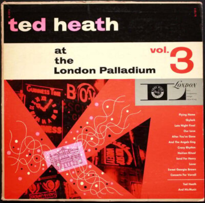 LP Ted Heath And His Music Ted Heath At The London Palladium Volume 3 London