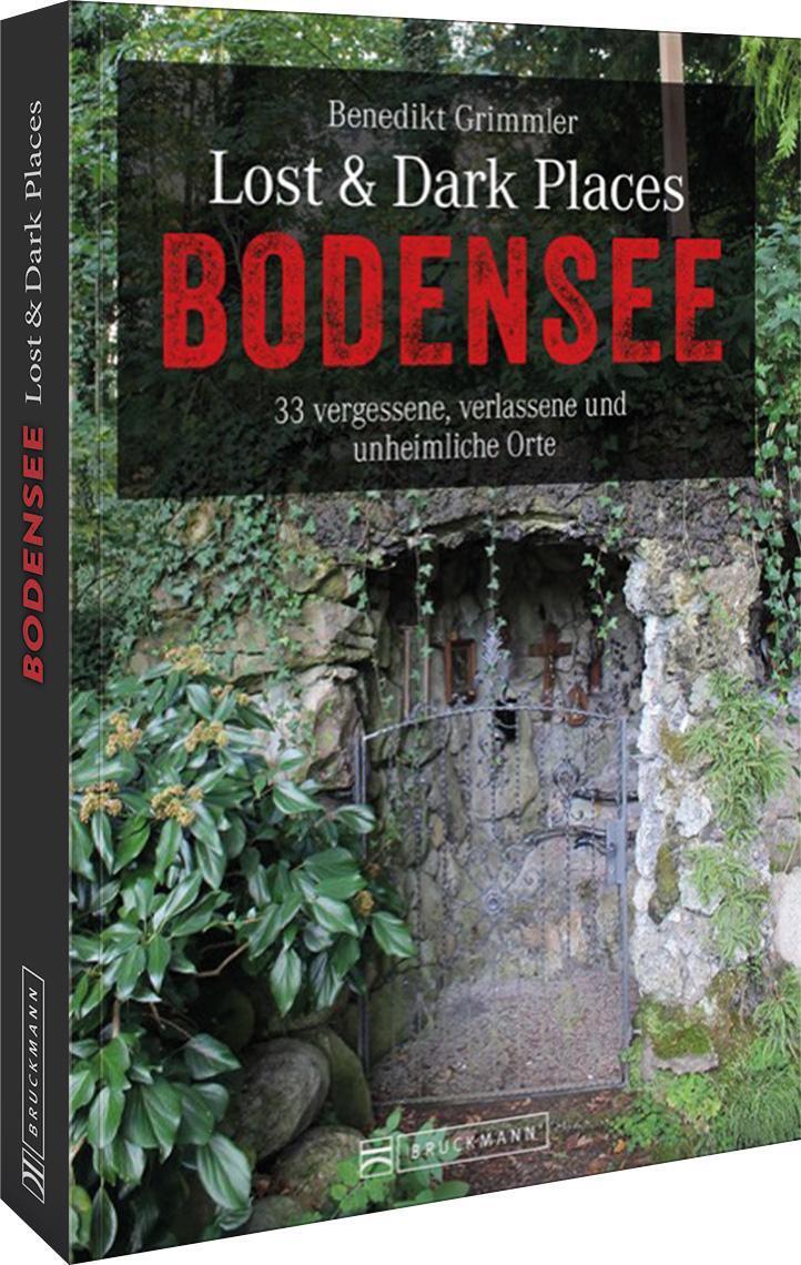 Thumbnail - Lost & Dark Places Bodensee | 33 Vergessene, Verlassene Und
