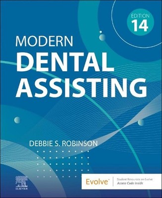 Modern Dental Assisting 14th Edition by Debbie S. Robinson (English) Hardcover B