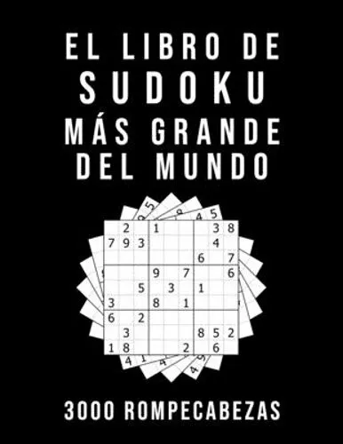 El Libro De Sudoku Más Grande Del Mundo - 3000 Rompecabezas: medio -  difícil - 9781703173789