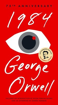 Nineteen Eighty-Four: Nineteen Eighty-Four : A Novel by George Orwell (English) 