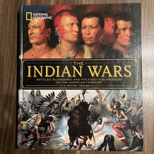 Anton Treuer National Geographic The Indian Wars (Hardback) 