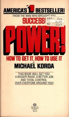 Power! How Get It, How To Use It