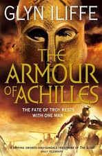The Armour of Achilles (Adventures of Odysseus) by Iliffe, Glyn Paperback Book