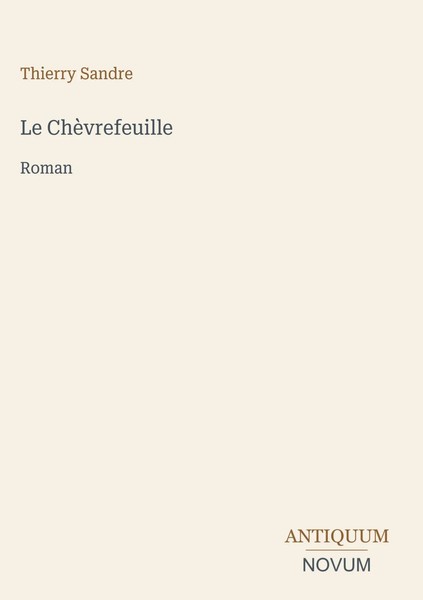 Thierry Sandre | Le ChèVrefeuille | Buch | FranzöSisch (2026) | Roman-image