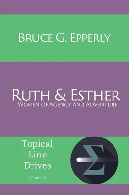 Bruce G Epperly | Ruth and Esther | Taschenbuch | Englisch (2016)