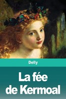 La FéE De Kermoal Delly Taschenbuch Kartoniert / Broschiert FranzöSisch 2020