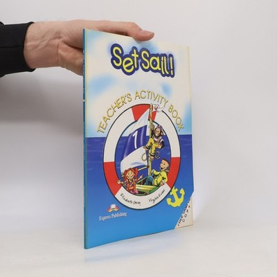 Set Sail. Teacher's Activity Book  |  Virginia Evans