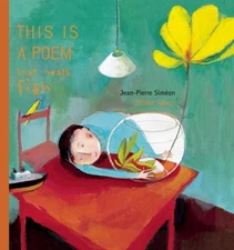 THIS IS A POEM THAT HEALS FISH By Jean-pierre Simeon & Joy Sorman - Hardcover