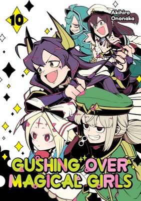 Gushing over Magical Girls: Volume 10 (Manga)