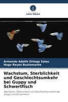 Armando Adolfo Ortega Salas (U. A.) | Wachstum, Sterblichkeit Und...