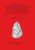 Estrategias De Aprovisionamiento Y UtilizacióN De Las Materias Primas LíTicas...