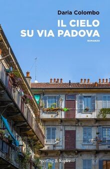 Il cielo su Via Padova von Colombo, Daria | Buch | Zustand sehr gut