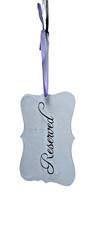 "Reserved" Tags for Chairs Clear Curvy Script Font Set of 8 Wedding Signs