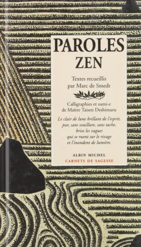 Paroles zen [Hardcover] Smedt, Marc de and Deshimaru, Taisen - Photo 1/2