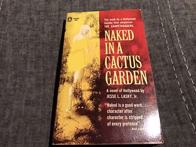 Naked In A Cactus Garden - Jesse L.Lasky Jr. 1961 Vintage Sleaze/Adult