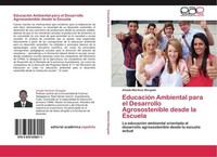 EducacióN Ambiental Para El Desarrollo Agrosostenible Desde La Escuela Amado Mar