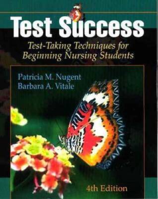 Test Success: Test-Taking Techniques for Beginning Nursing Students - VERY GOOD
