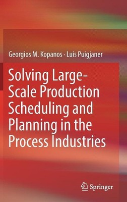 Solving Large-Scale Production Scheduling and Planning in the Process Industries