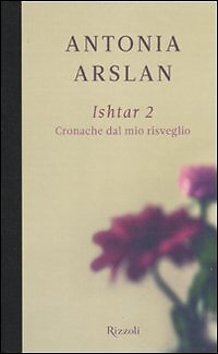 ishtar 2. cronache dal mio risveglio arslan 8817043699