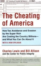 The Cheating of America: How Tax Avoida- paperback, 9780060084318, Charles Lewis