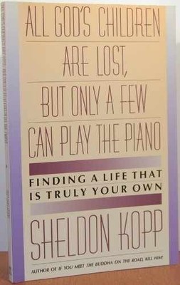 All God's Children Are Lost, but - Paperback, by Sheldon Kopp - Acceptable n