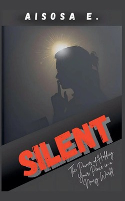 Aisosa E. | Silent | Taschenbuch | Englisch (2025) | Rise Up | EAN 9798232434168