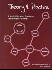 Social Work Theory and Practice: A Straightforward Guide by Siobhan Maclean Pape