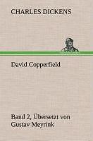 David Copperfield - Band 2, Übersetzt von Gustav Meyrink | Buch | 9783849533632